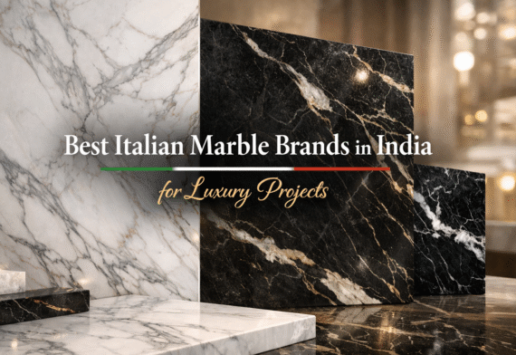 Best Italian Marble Brands in India for Luxury Projects