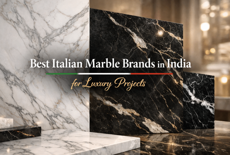 Best Italian Marble Brands in India for Luxury Projects