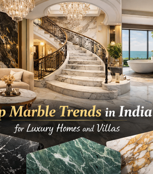 Top Marble Trends in India for Luxury Homes and Villas