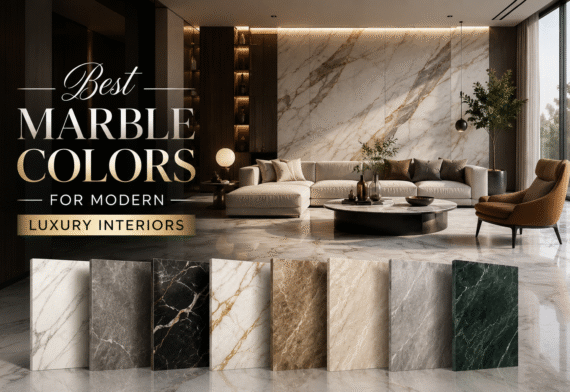 Best Marble Colors for Modern Luxury Interiors