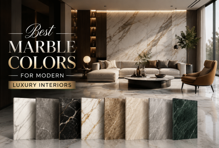 Best Marble Colors for Modern Luxury Interiors