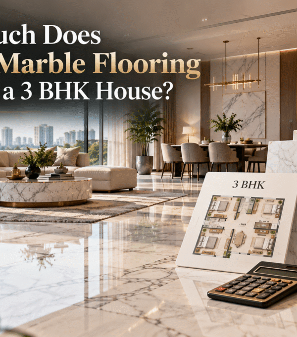 How Much Does Italian Marble Flooring Cost for a 3 BHK House?